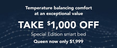 Take $1,000 Off on our Special Edition Smart Bed