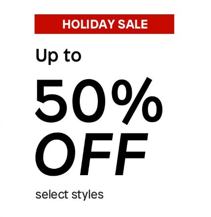 Holiday Sale: Up to 50% Off