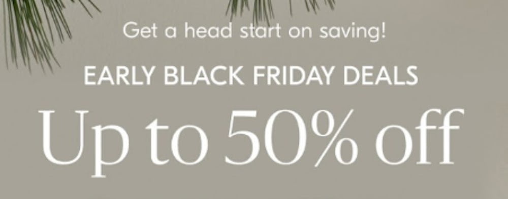 Early Black Friday Deals: Up to 50% Off