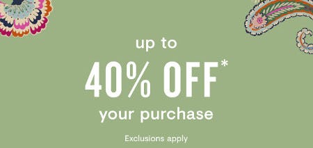 Up to 40% Off Your Purchase