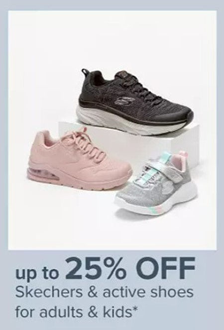 Up to 25% Off Skechers & Active Shoes for Adults & Kids