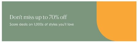 Up to 70% Off 1,000s of Styles