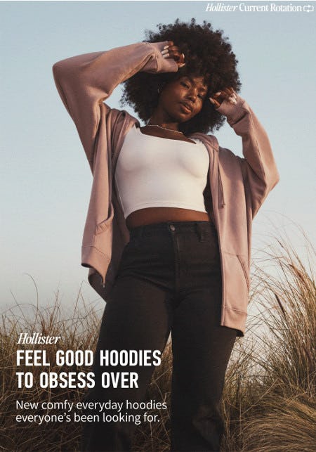 The Feel Good Hoodies to Obsess Over from Hollister California