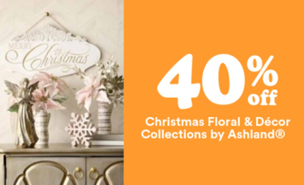 40% Off Christmas Floral & Décor Collection by Ashland