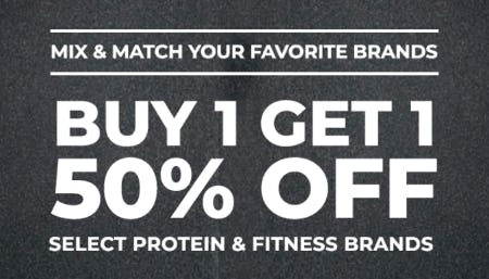 BOGO 50% Off Select Protein & Fitness Brands