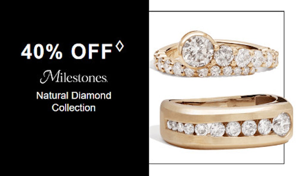 40% off Milestones Natural Diamond Collection
