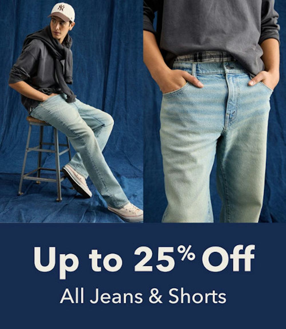 Up to 25% off All Jeans and Shorts