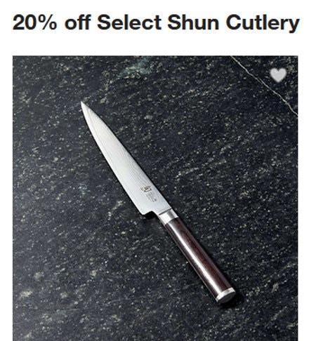 20% off Select Shun Cutlery from Crate & Barrel
