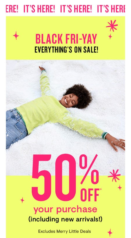 Black Friday: 50% Off Your Purchase