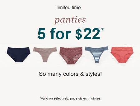 Panties 5 for $22 from maurices