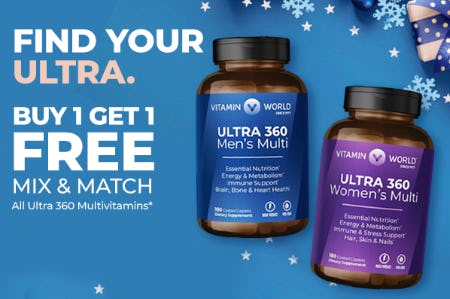 Buy 1, Get 1 Free Mix & Match on All Ultra 360 Multivitamins from Vitamin World