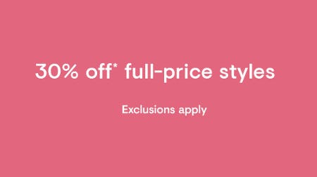 30% Off Full-Price Styles