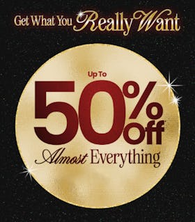 Up to 50% Off Almost Everything