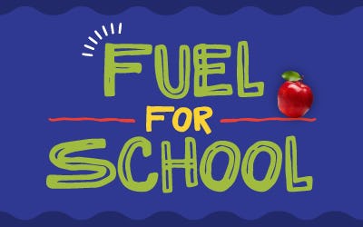 Fuel For School