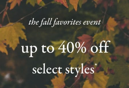 The Fall Favorites Event Up to 40% Off
