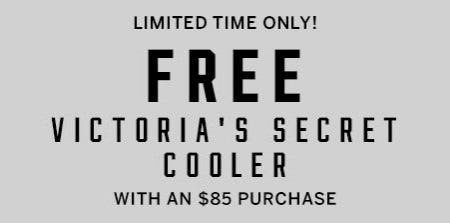 Free Victoria's Secret Cooler With an $85 Purchase from Victoria's Secret