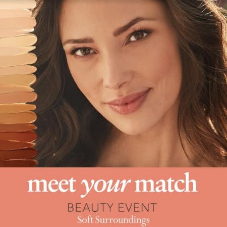 Soft Surroundings Meet Your Match Beauty Event