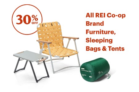 30% Off All REI Co-op Brand Furniture, Sleeping Bags & Tents