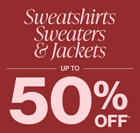 Sweatshirts, Sweaters & Jackets Up to 50% Off