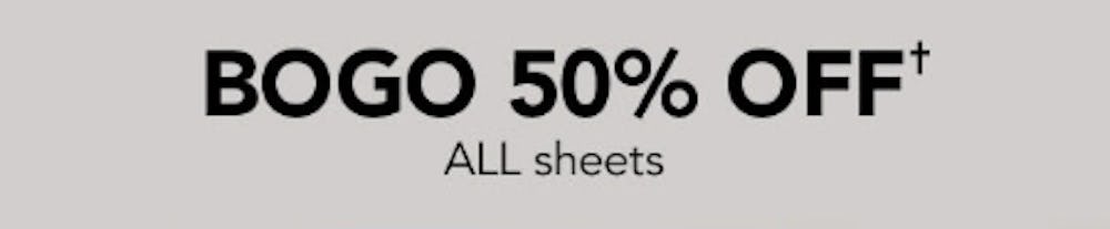 BOGO 50% Off on All Sheets