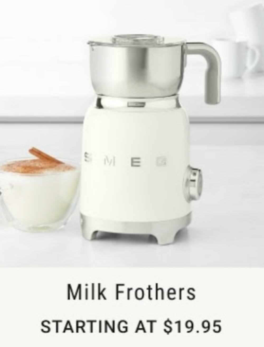 Starting at $19.95 Milk Frothers