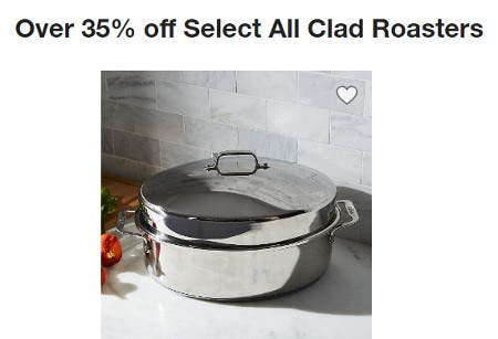 Over 35% off Select All Clad Roasters