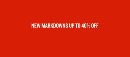 New Markdowns Up to 40% Off