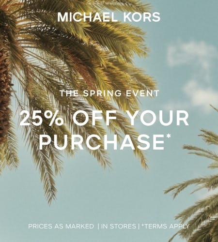 ENJOY 25% OFF YOUR PURCHASE from Michael Kors