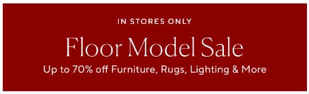Floor Model Sale: Up to 70% Off Furniture, Rugs, Lighting & More