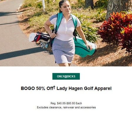BOGO 50% Off Lady Hagen Golf Apparel from Dicks Sporting Goods