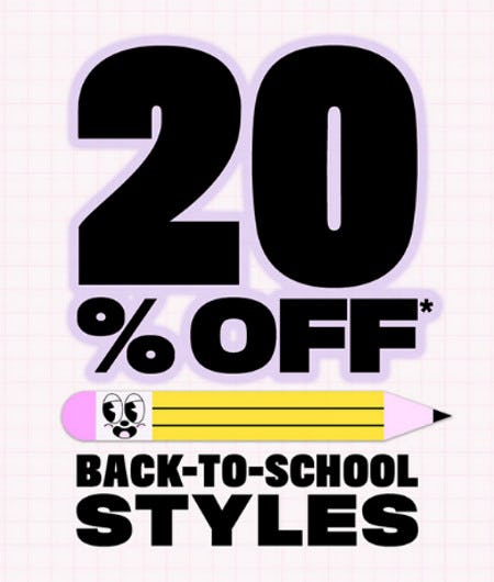 20% Off Back-to-School Styles