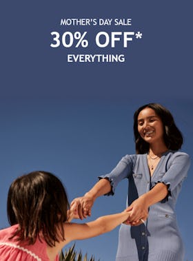 Mother's Day Sale: 30% off Everything