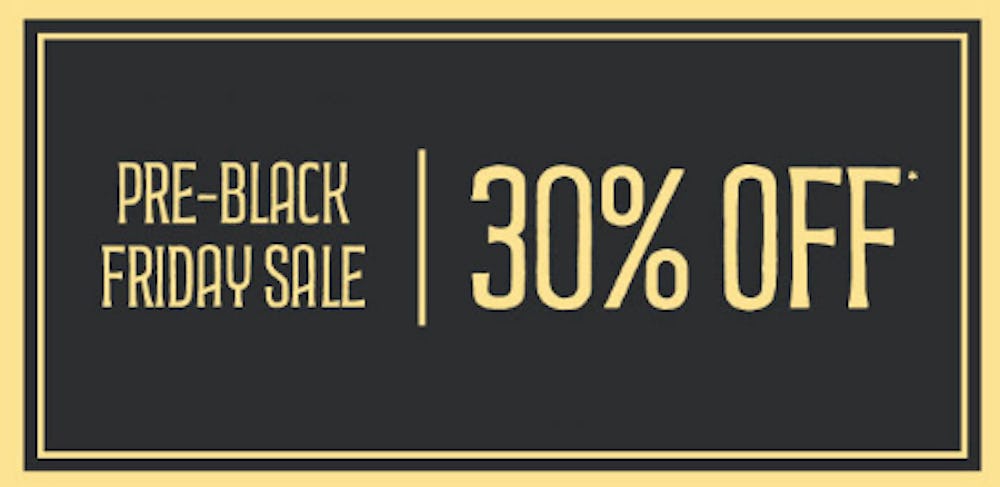 Pre-Black Friday Sale 30% Off