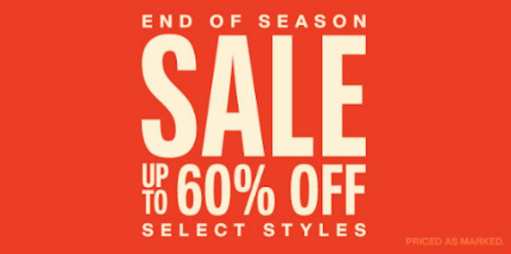 End of Season Sale: Up to 60% Off