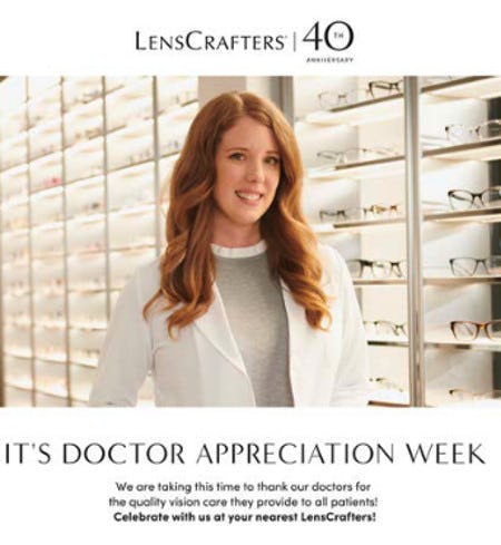 IT'S DOCTOR APPRECIATION WEEK from Lenscrafters