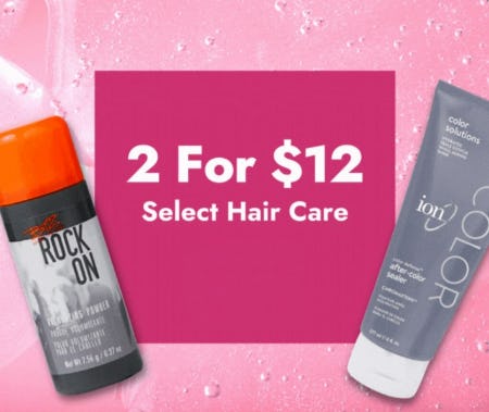 2 For $12 Select Hair Care