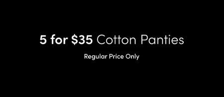 5 for $35 Cotton Panties