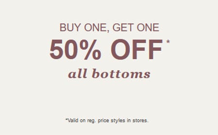 Buy One, Get One 50% Off All Bottoms