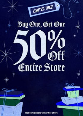 Buy One, Get One 50% Off Entire Store