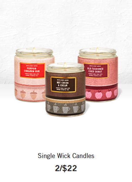Single Wick Candles 2 for $22 from Bath & Body Works