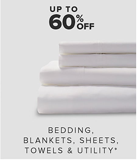 Up to 60% Off Bedding, Blankets, Sheets, Towels & Utility