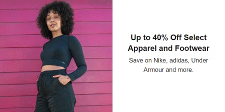 Up to 40% Off Select Apparel and Footwear