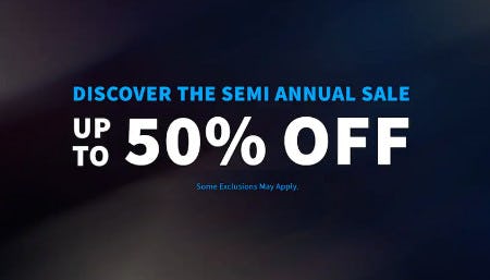 Semi-Annual Sale: Up to 50% Off