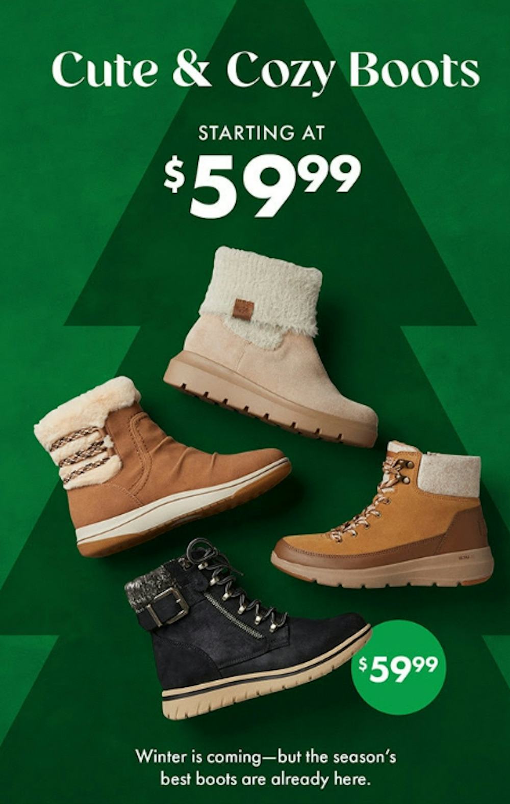 Cute & Cozy Boots Starting at $59.99