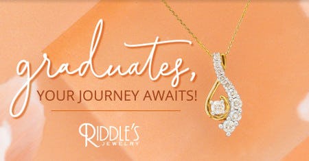 Graduates, Your Journey Awaits! from Riddle's Jewelry