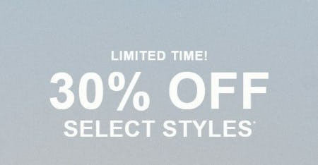 30% Off Select Styles from HOLLISTER CALIFORNIA/GILLY HICKS