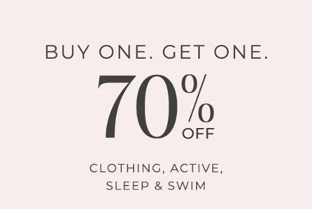 Buy One, Get One 70% Off Clothing, Active, Sleep & Swim