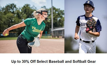 Up to 30% Off Select Baseball and Softball Gear