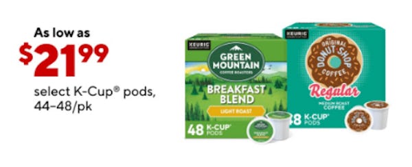 As Low as $21.99 on Select K-Cup Pods, 44-48/pk