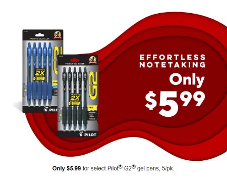 Only $5.99 for Select Pilot® G2® Gel Pens, 5/pk